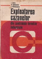 Exploatarea cazanelor din centralele termice