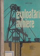 Exploatari miniere - Manual pentru scoli tehnice de maistri