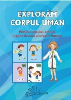 Exploram corpul uman