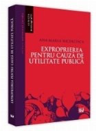 Exproprierea pentru cauza de utilitate publica