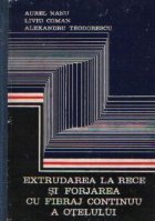 Extrudarea rece forjarea fibraj continuu