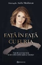 Faţă în faţă cu furia