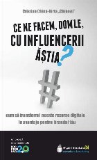 facem dom' influencerii ăştia