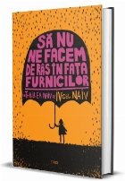 Sa nu ne facem de ras in fata furnicilor
