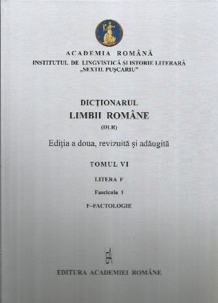 F-Factologie - Tom 5. Litera F. Fascicula 1 (Set of:Dicţionarul limbii române (DLR)Tom 5. Litera F. Fascicula 1)