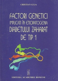 Factori genetici implicati in etiopatogenia diabetului zaharat de tip 1