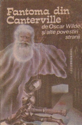 Fantoma din Canterville si alte povestiri stranii din literatura engleza