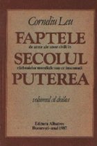Faptele de arme ale unor civili in Secolul razboaielor mondiale sau ce inseamna Puterea, volumele I si II Faptele de arme ale unor civili in Secolul razboaielor mondiale sau ce inseamna Puterea, volumele I si II