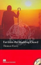 Far from the Madding Crowd (with extra exercises and audio CD)