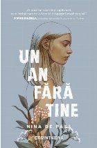 Un an fara tine