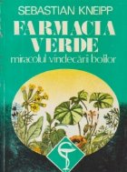 Farmacia Verde - Miracolul vindecarii bolilor