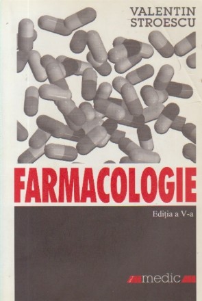 FARMACOLOGIE, Editia a V-a (V. Stroescu)