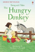 Farmyard Tales The Hungry Donkey
