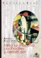 FARSA LUI MECENA PODHOTEV Ş