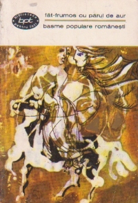 Fat-Frumos cu parul de aur. Basme populare romanesti, Volumul al II-lea