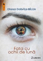 Fata cu ochii de lună : roman