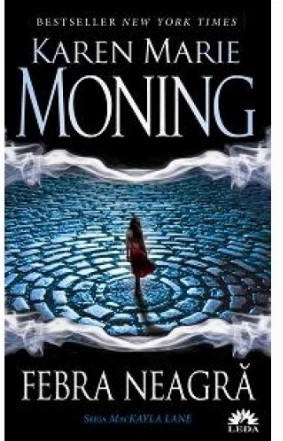 FEBRA NEAGRA (MACKAYLA LANE, vol. 1)