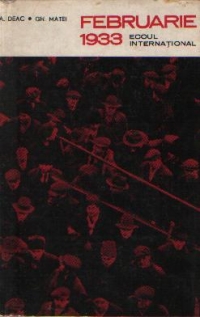 Februarie 1933 - Ecoul international al eroicelor lupte ale ceferistilor si petrolistilor