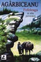 Fefeleaga si alte povestiri