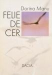 Felie de Cer