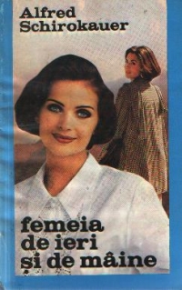 Femeia de ieri si de maine