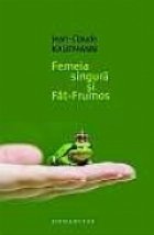 Femeia singura si Fat-Frumos