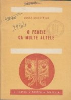 O femeie ca multe altele - Piesa intr-un act si trei tablouri