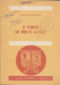 O femeie ca multe altele - Piesa intr-un act si trei tablouri
