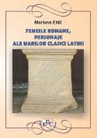 Femeile romane, personaje ale marilor clasici latini