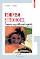 Feminism si filosofie. Perspective asupra diferentei si egalitatii
