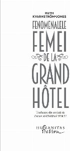 Fenomenalele femei Grand Hôtel