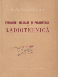Fenomene neliniare si parametrice in radiotehnica