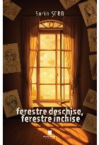 Ferestre deschise, ferestre închise : scene, schiţe, povestiri