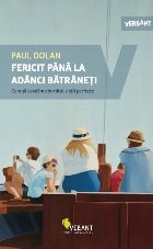 Fericit pana la adanci batraneti. Cum sa evadam din mitul vietii perfecte