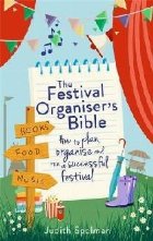 Festival Organiser\'s Bible