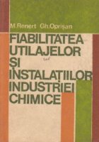 Fiabilitatea utilajelor si instalatiilor industriei chimice