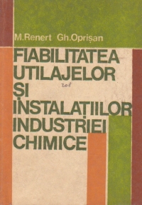 Fiabilitatea utilajelor si instalatiilor industriei chimice