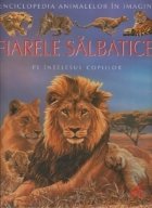 Fiarele salbatice intelesul copiilor