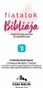 Fiatalok Bibliaja kiegészitō jegyzetekket és