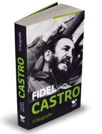 Fidel Castro - O biografie