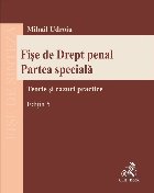 Fişe de drept penal : partea specială,teorie şi cazuri practice