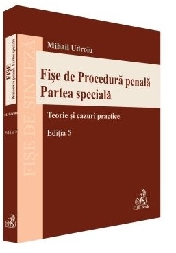Fişe de procedură penală - partea specială : teorie şi cazuri practice