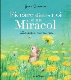 Fiecare dintre noi e un Miracol
