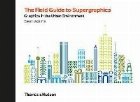Field Guide to Supergraphics Field Guide to Supergraphics