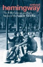 Fifth Column and Four Stories of the Spanish Civil War Fifth Column and Four Stories of the Spanish Civil War