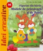 Figurine din hartie. Modele de primavara si de Pasti - Idei Creative 36