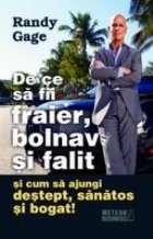 fii fraier bolnav falit cum