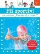 Fii sportiv!