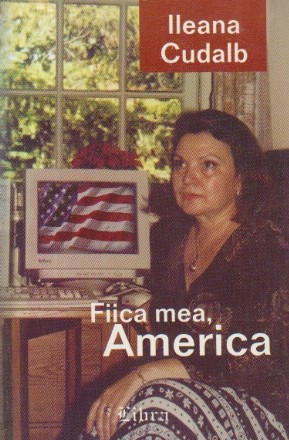 Fiica mea, America