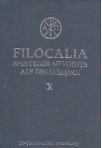 Filocalia sfintelor nevointe ale desavarsirii X, editie 2017